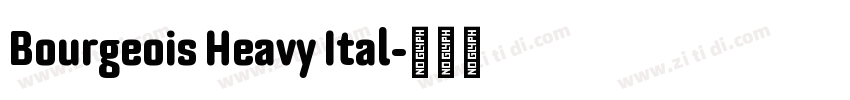 Bourgeois Heavy Ital字体转换